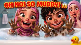 Bath song  | Oh No They Got So Muddy! | Muslim kids bath song |  Nursery Rhyme 