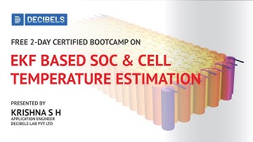 Registration Open! 2-Day Certified Bootcamp on EKF-Based SOC & Cell Temperature Estimation