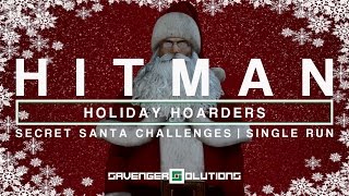 HITMAN | Holiday Hoarders Secret Santa Challenge Guide - SINGLE RUN | PS4