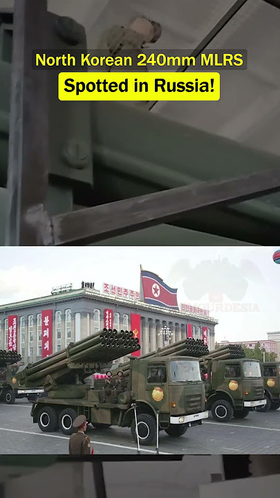 North Korean 240mm M1991 MLRS Spotted in Russia!