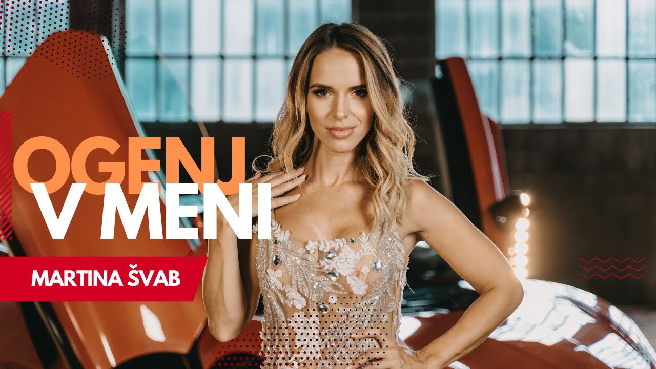 MARTINA ŠVAB - OGENJ V MENI (Official Video)