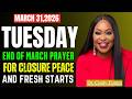 End of March Prayer for Closure Peace &amp; Fresh Starts Tuesday Prayer with Dr. Cindy Trimm Mar 31 2026