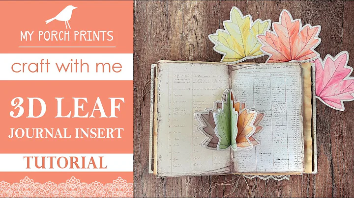 3D FALL LEAF JOURNAL INSERT TUTORIAL 🍁| My Porch Prints Junk Journal Ideas