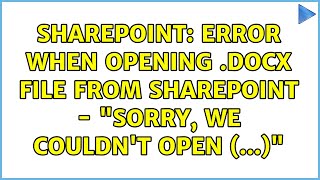 Sharepoint: Error when opening .docx file from SharePoint - "Sorry, we couldn't open (...)"