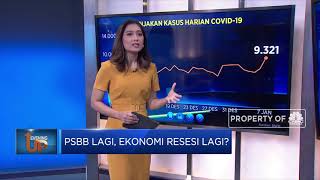 PSBB Lagi, Ekonomi Resesi Lagi?