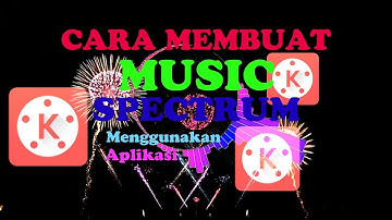 Cara membuat music spectrum menggunakan aplikasi kine master