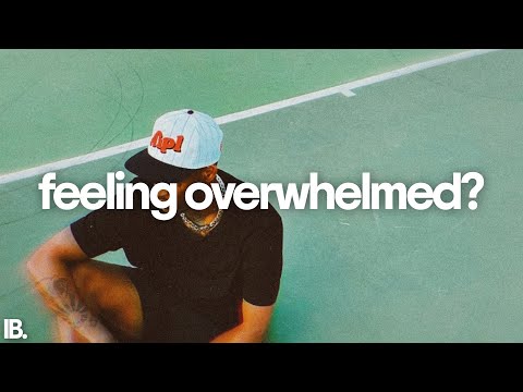 how to ORGANIZE your life when you feel OVERWHELMED