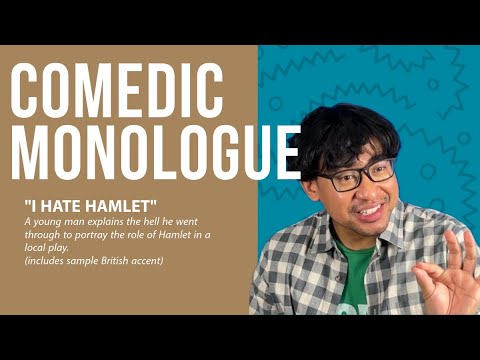 COMEDIC Monologue - “I Hate Hamlet” - JETHRO SANTIAGO