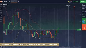 Cách chơi IQ Option để đạt lợi nhuận lớn nhất - Tài Khoản Thật phương pháp giao dịch