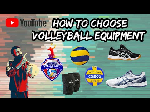 Volleyball, How to Choose Volleyball