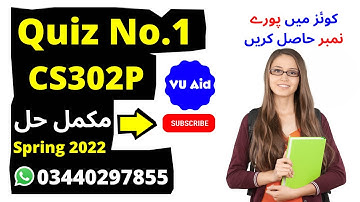 CS302P Quiz No.01 Solution Spring 2022 CS302P solved quiz 1 2022 CS302P solved quiz 1 Spring 2022