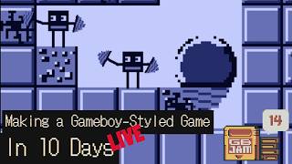 GBJAM 14 - Day 3 Of Making A Gameboy-Styled Game