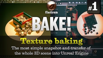 Texture baking 3D scenes for Unreal & Unity