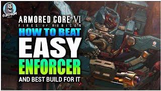 HOW TO BEAT Enforcer BOSS Embarrassingly EASY GUIDE | Armored Core 6