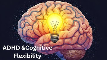 ADHD & Cognitive Flexibility: Unlock Your Adaptive Superpower!