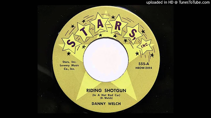 Danny Welch - Riding Shotgun (In A Hot Rod Car) (S...