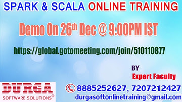 Spark & Scala Online Training in DURGASOFT Demo on 26th Dec @ 9:00PM IST by Expert Faculty !!!