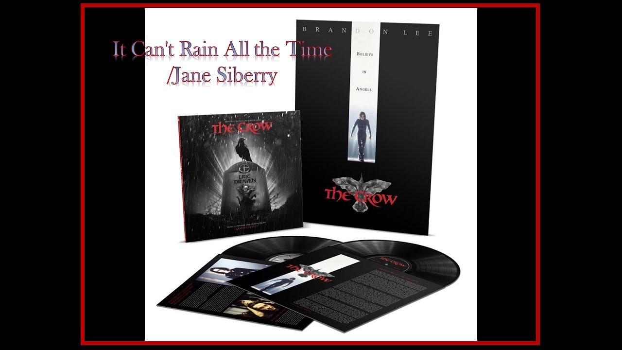 It Can't Rain All the Time/Jane Siberry. Soundtrack by The Crow, álbum deluxe. Successo It Can't Rain All the Time/Jane Siberry. Soundtrack by The Crow, álbum deluxe. Successo