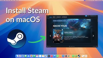 How to Install Steam on macOS Sequoia