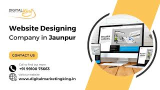 Website Designing Company in Jaunpur | Website Designing Service in Jaunpur | Digital Marketing King