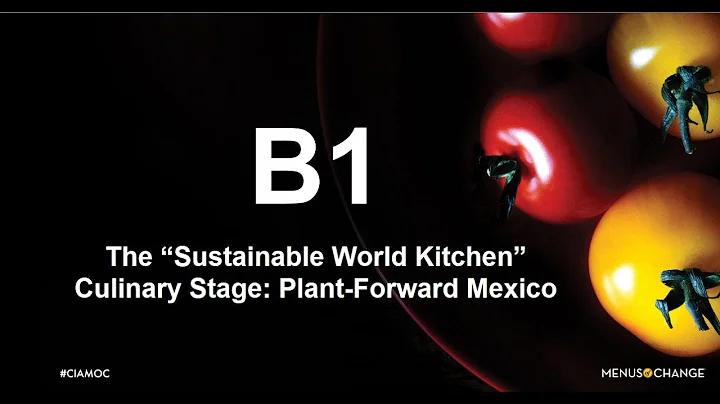 2020 Menus of Change: Plant-Forward Mexico with Ch...
