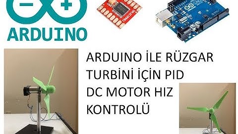 Arduino ile Rüzgar Türbini için PID DC Motor Hız Kontrolü