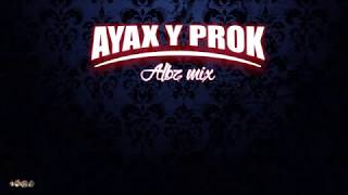 AYAX Y PROK - [RECOPILACIÓN]