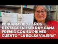 PERUANA DE 70 AÑOS DESTACA EN ESPAÑA Y GANA PREMIO CON SU PRIMER CUENTO “LA BOLSA VIAJERA”
