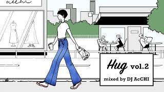 日本語Chill MIX『Hug Vol.2』HIPHOP R&B SOUL POPS