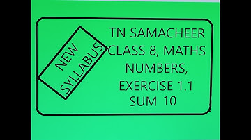 TN Samacheer 8th Maths Numbers Exercise 1.1,Sum 10