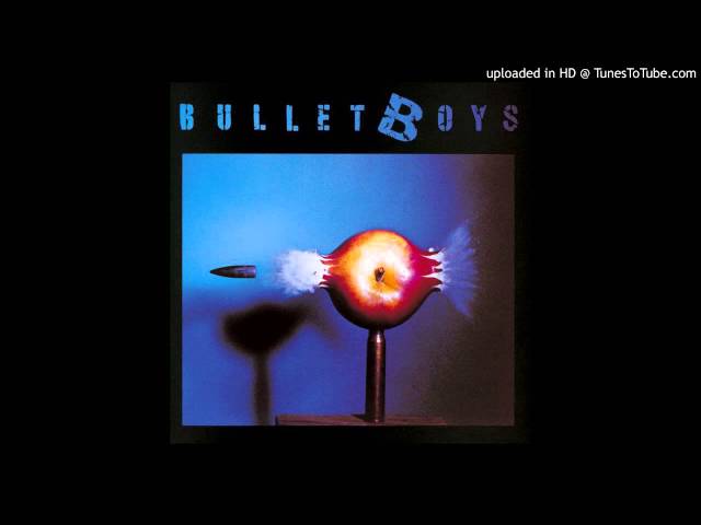 BulletBoys - Shoot The Preacher Down