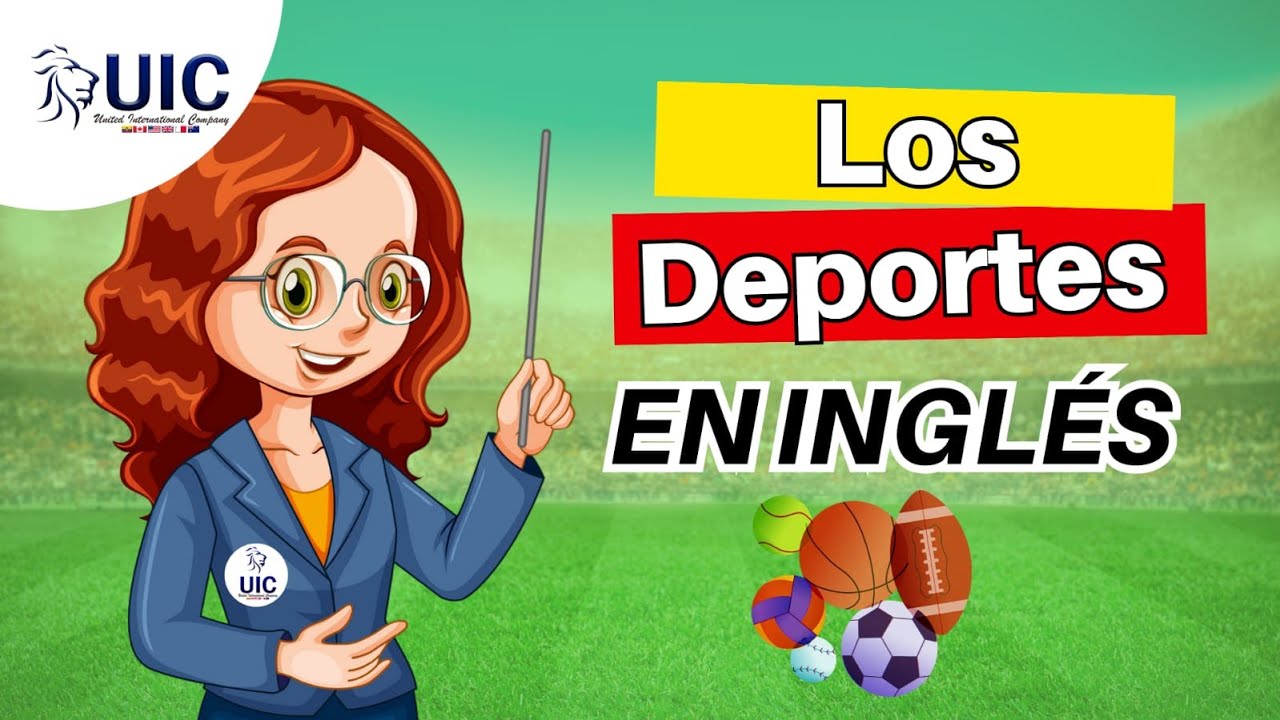 Los deportes en inglés y español UIC English YouTube
