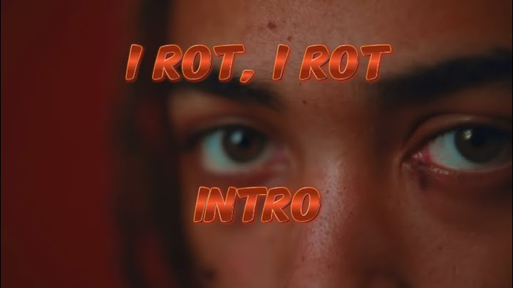 Che - I rot, I rot with crazy intro