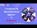 Treatment Of Musculoskeletal Injuries At Regencare| Regenerative Medical Centre Kochi| Regencare