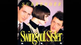 Video thumbnail of "Swing Out Sister - Surrender"