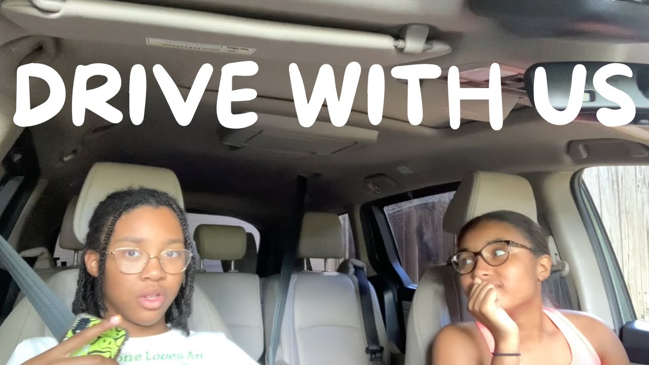 drive w/ us b4 school starts - YouTube