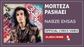 Morteza Pashaei - Nabze Ehsas I Lyrics Video ( مرتضی پاشایی - نبض احساس )