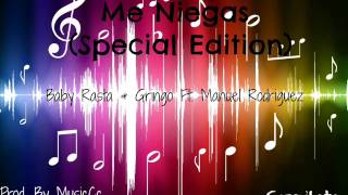 Baby Rasta & Gringo Ft. Manuel Rodriguez - Me Niegas (Special Edition)