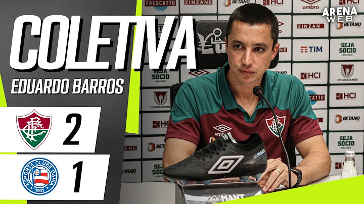 EDUARDO BARROS PRESS RELEASE | LIVE | Fluminense x Bahia - Brazilian Championship 2023