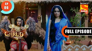 Garud Wants To Know A Way To 'Vaikunth' - Dharm Yoddha Garud - Ep 6 - Full Episode - 19 March 2022