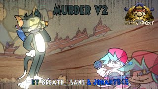 Breath_Sans, Johan7545 - Murder V2 | The Basement Show FMP: Alternate Ending [+FLP & README]