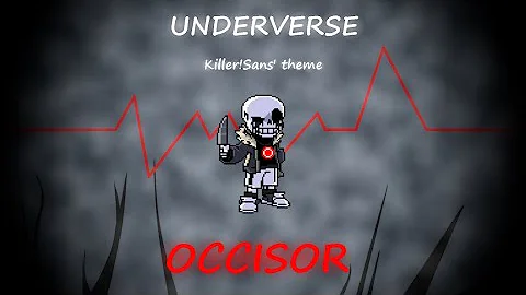 『Underverse』 - Occisor [Killer!Sans' theme] | Official Soundtrack cover (Read description)