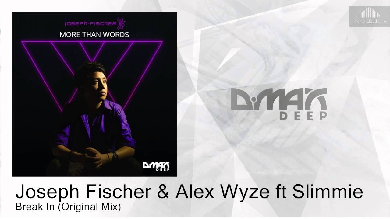 YouTube에서 Joseph Fischer & Alex Wyze ft Slimmie - Break In (Original Mix) 보기