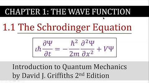 1. The Schrodinger Equation | The Wave Function | Griffiths Quantum Mechanics