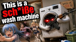 This Is A Schiße Wash Machine