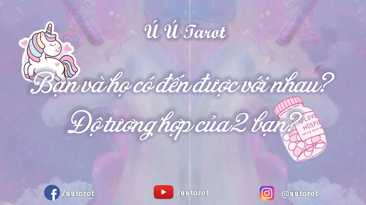 🍍🌠🎉Chọn 1 tụ bài Tình yêu - Bạn và họ có đến được với nhau? Độ tương hợp của 2 bạn? Ú Ú Tarot