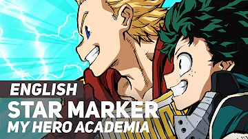My Hero Academia - "Star Marker" (OP/Opening) | ENGLISH Ver | AmaLee
