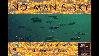 No Man's Sky - Earn Hundreds of Tonnes of Frigate Fuel Easily