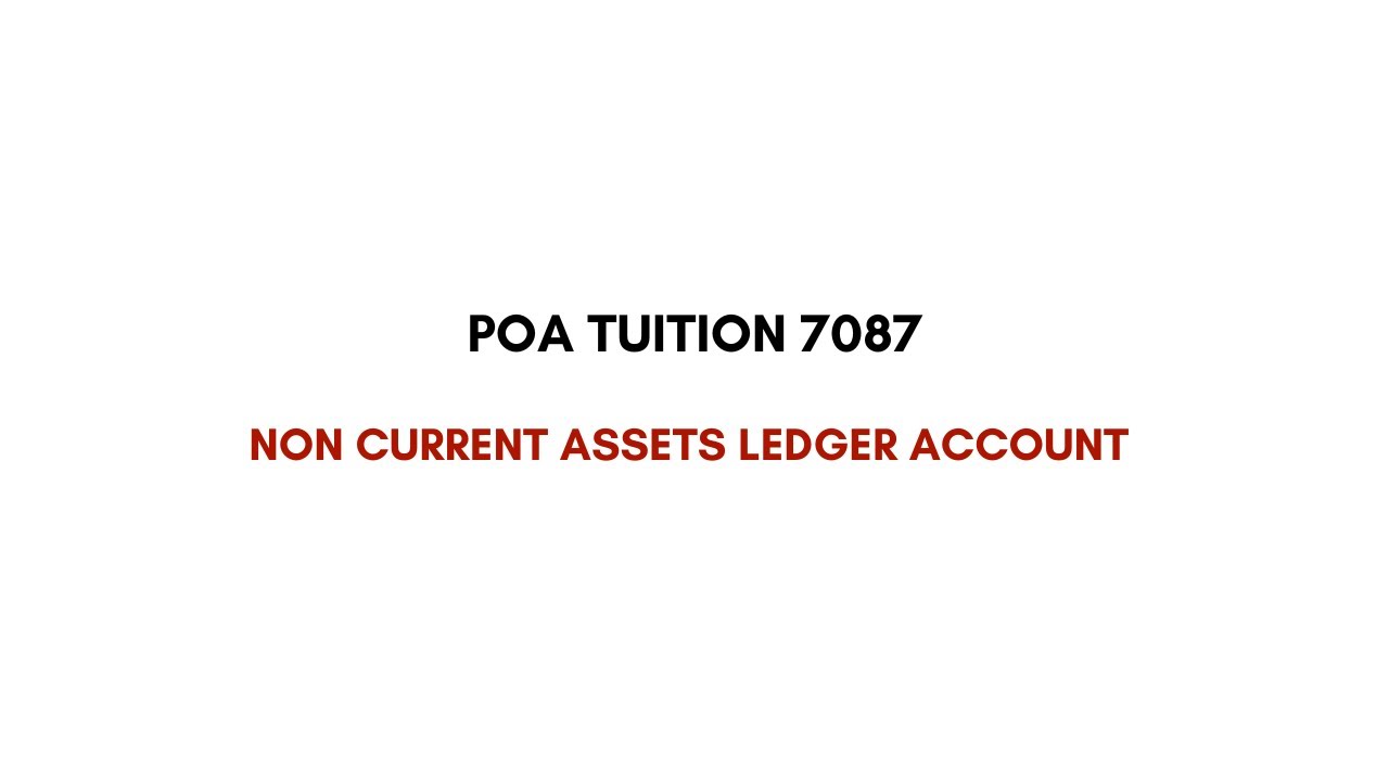 POA Tuition Singapore 7087| Non Current Assets Account - YouTube