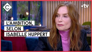 Isabelle Huppert, femme puissante C à Vous  24/01/2022